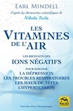 Earl Mindell - Les vitamines de l'air - Les bienfaits des ions négatifs.