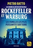 Pietro Ratto - Rockefeller et Warburg - Les familles les plus puissantes sur terre.