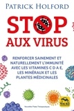 Patrick Holford - Stop aux virus.