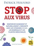 Patrick Holford - Stop aux virus.