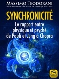 Massimo Teodorani - Synchronicité - Le rapport entre physique et psyché de Pauli et Jung à Chopra.