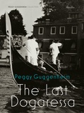 Karole Vail - Peggy Guggenheim: The last Dogaressa.