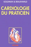 Lee Goldman et Eugene Braunwald - Cardiologie du praticien.