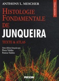 Anthony L. Mescher - Histologie fondamentale de Junqueira - Texte & atlas.