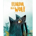 Giulia Pesavento et Susy Zanella - Fearful as a Wolf.
