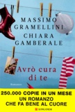 Massimo Gramellini et Chiara Gamberale - Avrò cura di te.