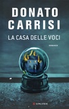Donato Carrisi - La casa delle voci.