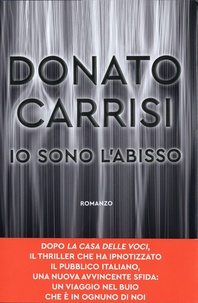 Donato Carrisi - Io sono l'abisso.