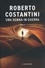 Roberto Costantini - Una donna in guerra.