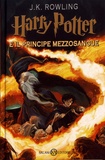 J.K. Rowling - Harry Potter Tome 6 : Harry Potter e il principe mezzosangue.