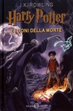 J.K. Rowling - Harry Potter Tome 7 : Harry Potter e i doni della morte.