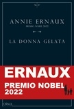Annie Ernaux et Lorenzo Flabbi - La donna gelata.