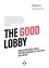 Alberto Alemanno et Priscilla Robledo - The good lobby - Partecipazione civica per influenzare la politica dal basso.