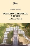 Silvano Brandi - Ignazio Gardella a Ivrea. - La Mensa e il Centro Ricreativo Olivetti.