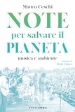 Matteo Ceschi - Note per salvare il pianeta - Musica e ambiente.