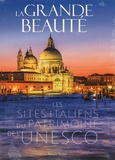 Simona Stoppa - La grande beauté - Les sites italiens du patrimoine mondial de l'Unesco.