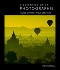 Iago Corazza et Greta Ropa - L'essentiel de la photographie - Guide complet pour débutants.