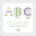 Paola Piacco - ABC couleurs - Alphabet créatif détente.