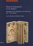 Michele Tomasi - Dans le manuscrit et en dehors - Echanges entre l'enluminure et les autres arts (IXe-XVIe siècles).