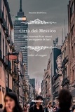 Daniele Dell'Orco - Città del Messico - Alla ricerca di se stessi in un tappeto di luci.
