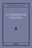 Giovanni Gentile et Corrado Ocone - La tradizione italiana.