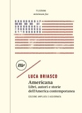 Luca Briasco - Americana - Libri, autori e storie dell'America contemporanea.