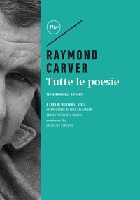 Raymond Carver et Francesco Durante - Tutte le poesie.