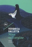 Veronica Galletta - Nina sull'argine.