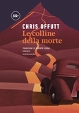 Chris Offutt et Roberto Serrai - Le colline della morte.