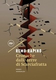 Remo Rapino - Cronache dalla terre di Scarciafratta.