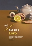 Kay Dick - Loro.