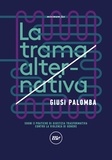 Giusi Palomba - La trama alternativa.