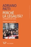 Adriano Patti - Perché la legalità? Le ragioni di una scelta.