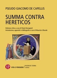 Pseudo Giacomo De Capellis - Summa Contra Hereticos.