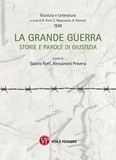 Alessandro Provera et Gabrio Forti - La Grande Guerra - Storie e parole di giustizia.