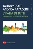 Andrea Rapaccini et Johnny Dotti - L'Italia di tutti - Per una nuova politica dei beni comuni.