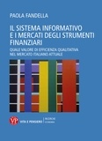 Paola Fandella - Il sistema informativo e i mercati degli strumenti finanziari - Quale valore di efficienza qualitativa nel mercato italiano attuale.