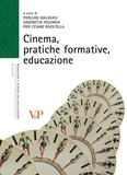 Pier Cesare Rivoltella et Simonetta Polenghi - Cinema, pratiche formative, educazione.