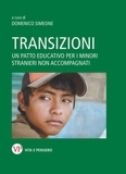 Domenico Simeone - Transizioni - Un patto educativo per i Minori stranieri non accompagnati.