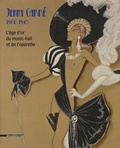 Michèle Lefrançois et Jacques Favart - Jenny Carré 1902-1945 - L'âge d'or du music-hall et de l'opérette.