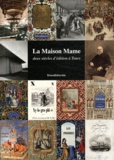 François Fièvre - La Maison Mame - Deux siècles d'édition à Tours.