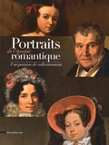 Norbert de Beaulieu et Bruno Centorame - Portraits de l'époque romantique - Une passion de collectionneur.