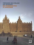 Nala Aloudat et Hanna Boghanim - Trésors de l'Islam en Afrique - De Tombouctou à Zanzibar.