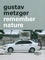  GUSTAV METZGER - Remember nature.