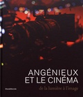 Priska Morrisey et Jacques Debize - Angénieux et le cinéma - De la lumière à l'image.