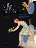 Christiane Naffah-Bayle et Thomas Bohl - Au fil du siècle - Chefs-d'oeuvre de la tapisserie 1918-2018.