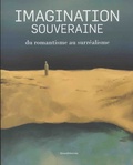 Marc Verdure - Imagination souveraine - Du romantisme au surréalisme.