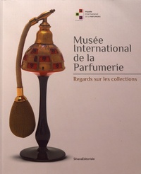 Olivier Quiquempois et Grégory Couderc - Musée international de la parfumerie - Regards sur les collections.