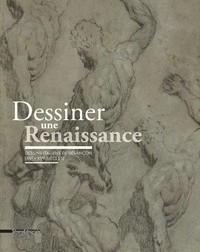 Nicolas Surlapierre et Hélène Gasnault - Dessiner une Renaissance - Dessins italiens de Besançon (XVe-XVIe siècles).