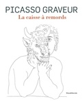 Marc Verdure - La caisse à remords - Picasso graveur.